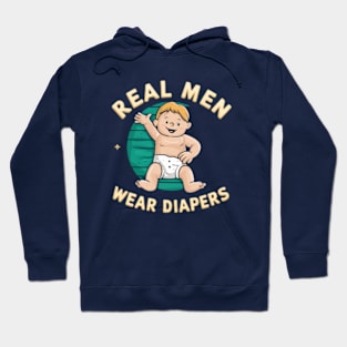 Real Men Wear Diapers Hoodie